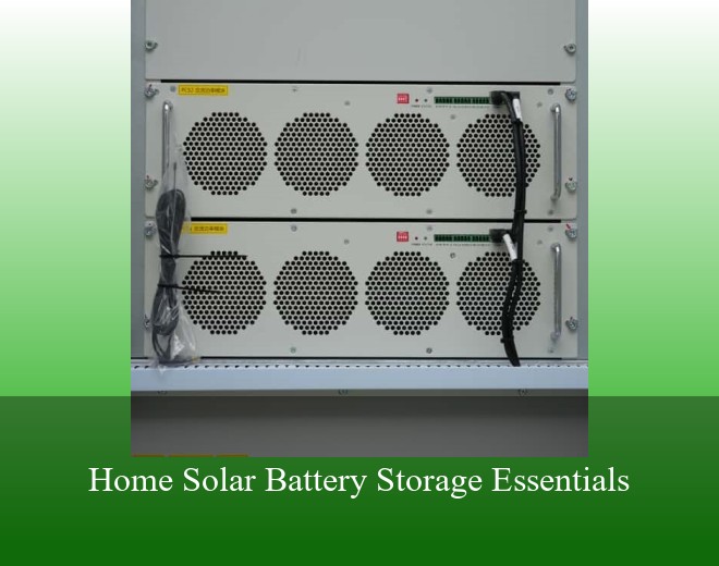 Home Solar Battery Storage Essentials